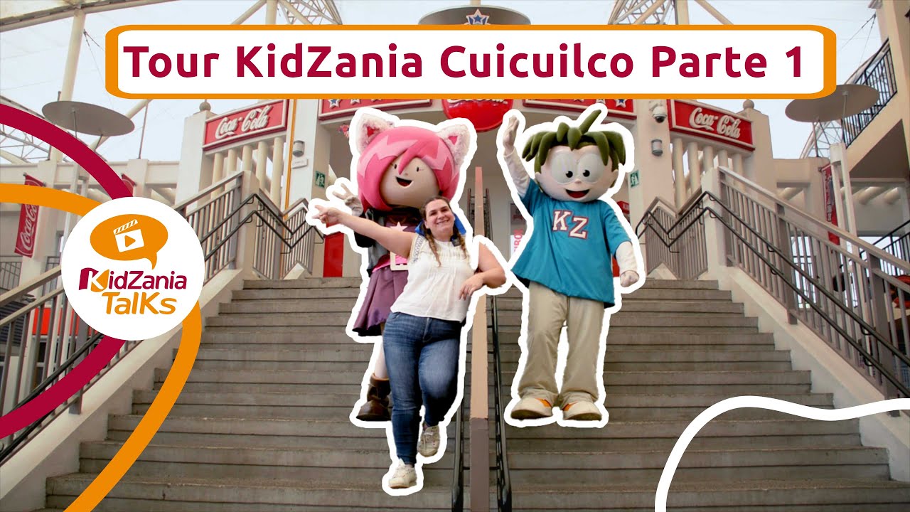 KIDZANIA CUICUILCO: EL MÁS GRANDE DEL MUNDO