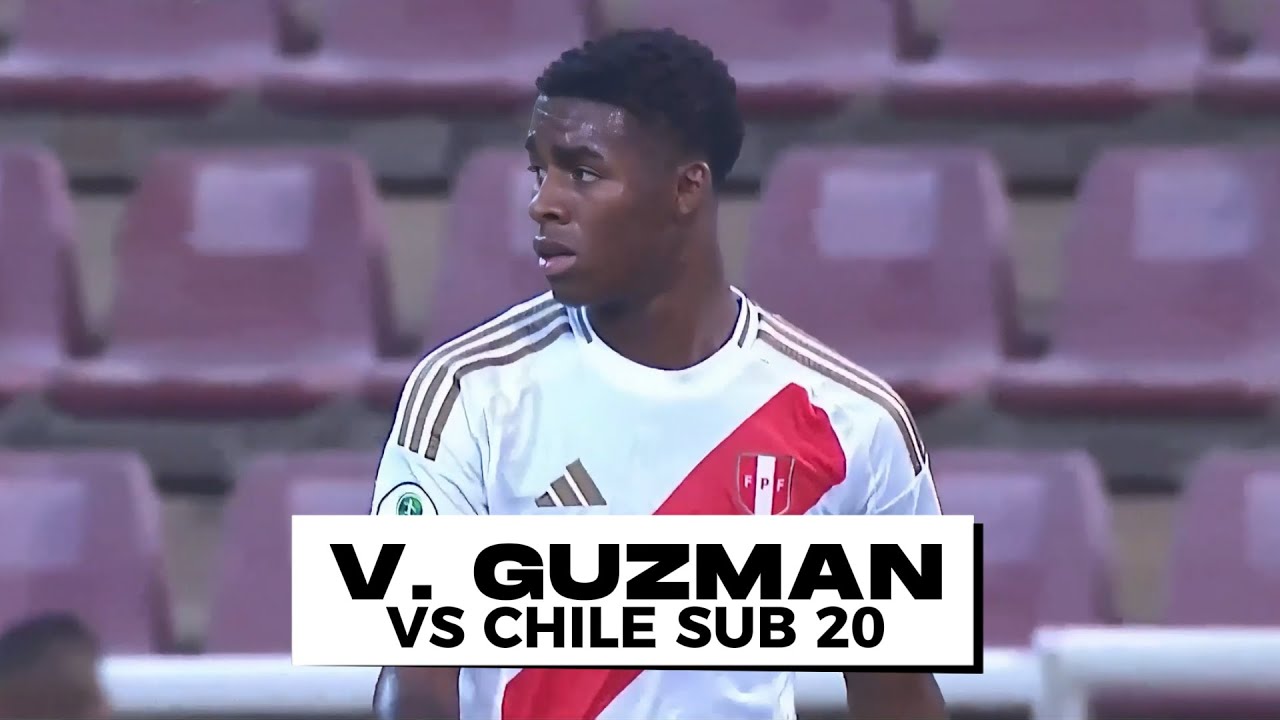 VICTOR GUZMAN vs CHILE: JUGADAS RESUMEN | PERU - SUDAMERICANO SUB 20 2025