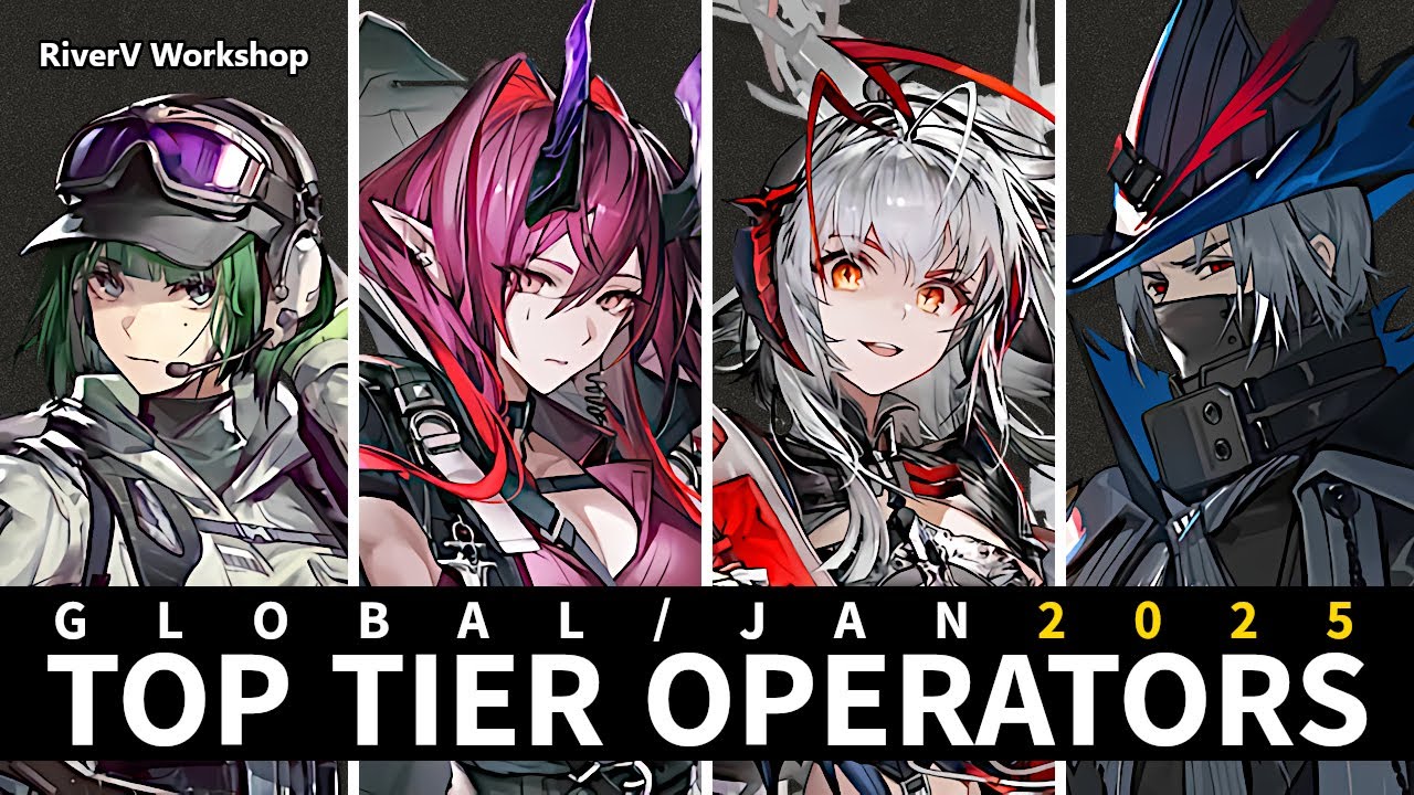 Top Tier Operators - Jan 13, 2025 Global | Arknights/明日方舟 便利なオペレーター集