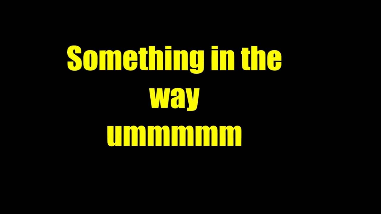 Nirvana Something In The Way Lyrics