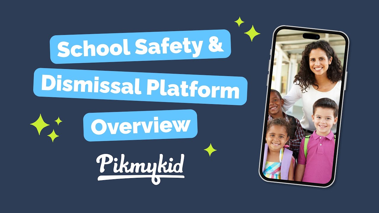 Pikmykid School Safety & Dismissal Platform Overview