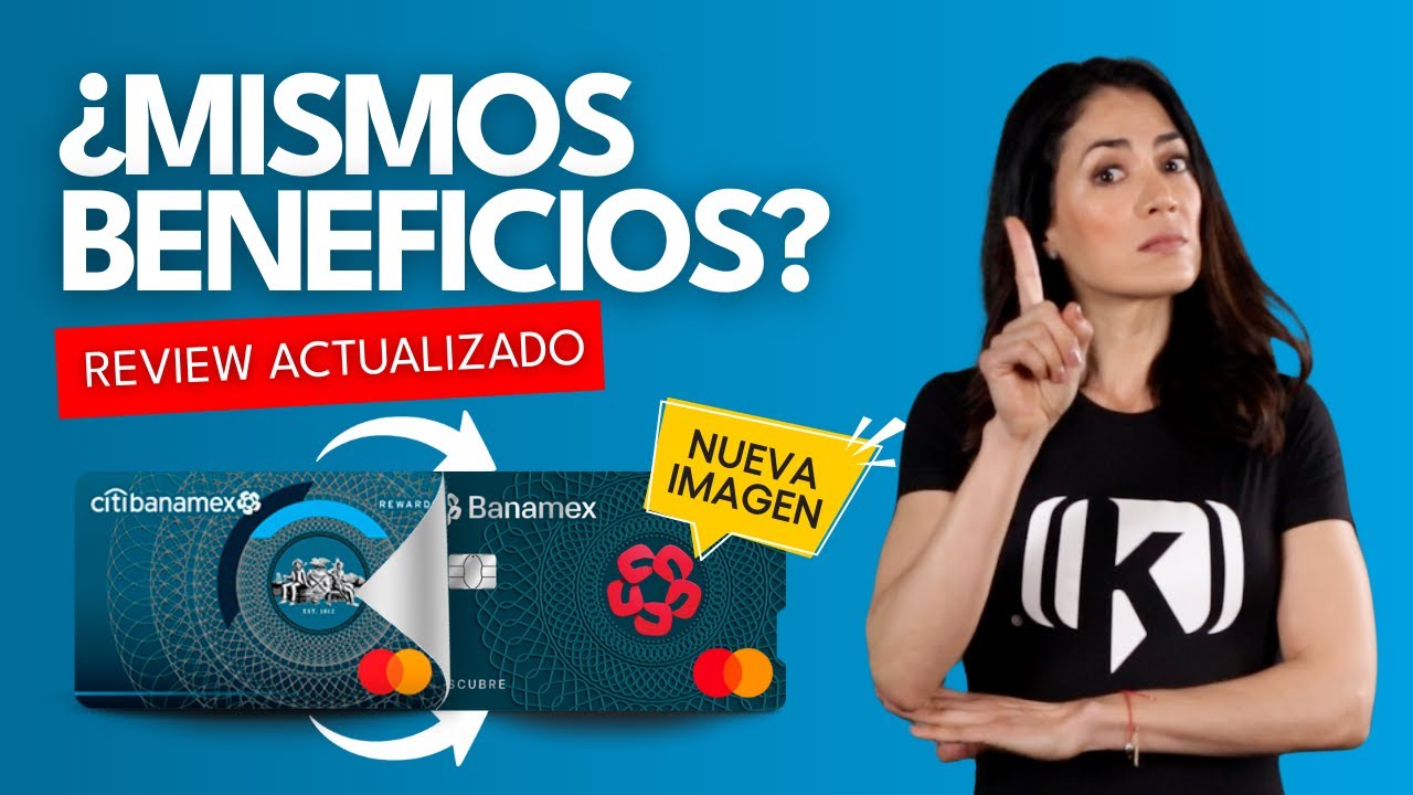Nueva tarjeta Descubre Banamex (antes Banamex Rewards): ¿Aún vale la pena?