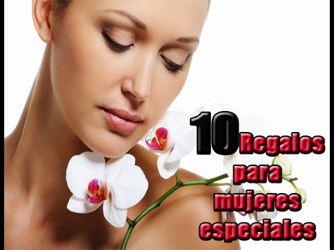 10 regalos para mujeres especiales