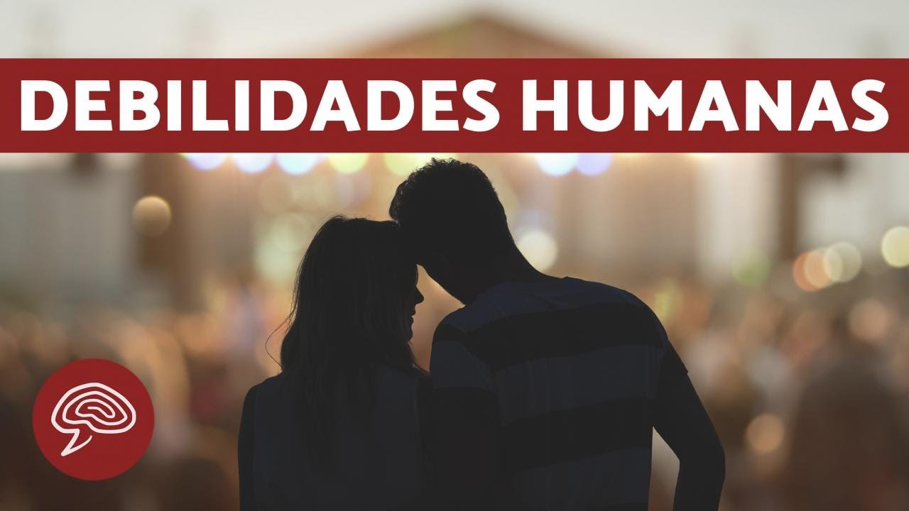 DEBILIDADES DE UNA PERSONA - Psicología Educativa