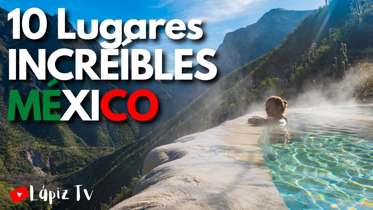 10 Lugares INCREÍBLES en México que Seguramente No Conocías #mexico
