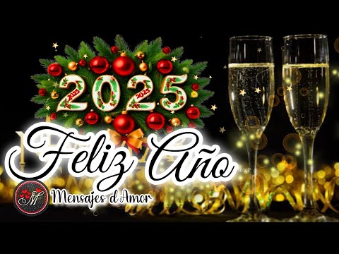 FELIZ AÑO NUEVO 2025 ✨ Lindo mensaje para ti Happy new year 🥂 Frases de fin de año Feliz ano novo