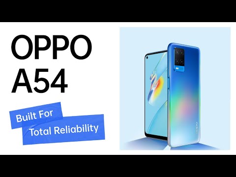 OPPO A54 | Built For Total Reliability
