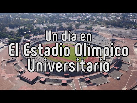 El Estadio Olímpico Universitario: Un polarizado Patrimonio de la Humanidad