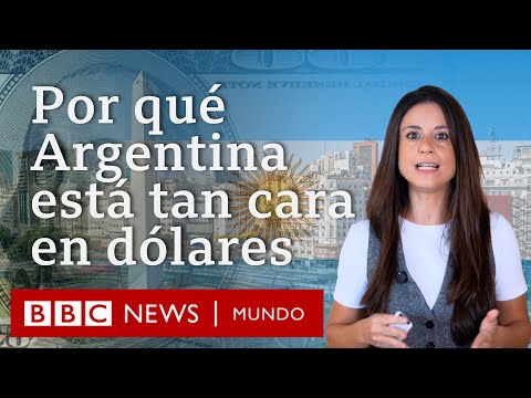 Cómo Argentina pasó de ser un "país barato" en dólares a uno de los más caros de América Latina