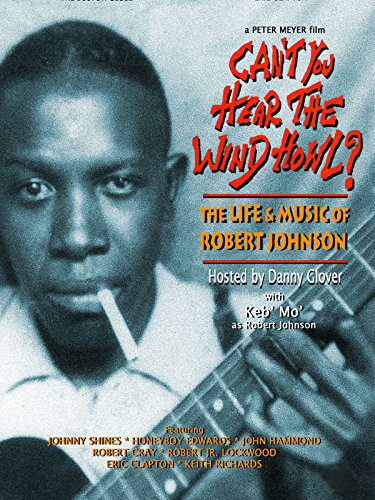 Robert Johnson: The Blues Legend'S Life 1 Can'T You Hear The Wind Howl The Life &Amp; Music Of Robert Johnson