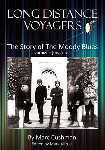 The Moody Blues: Exploring Their Iconic Psychedelic Sound 3 Long Distance Voyagers The Story Of The Moody Blues Volume ( )
