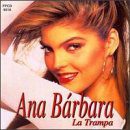 Ana Bárbara'S 5 Best Hit Songs Explored 1 Trampa