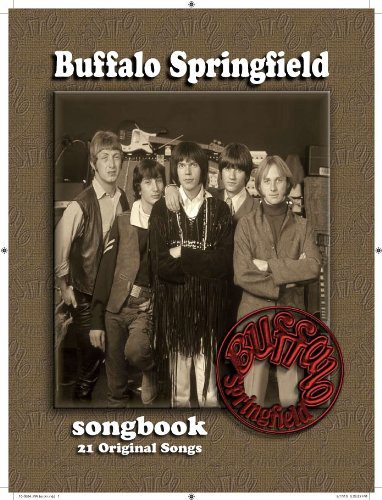 Best Buffalo Springfield Songs: 5 Timeless Hits 7 Buffalo Springfield Songbook Original Songs